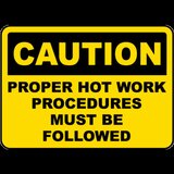 Proper Hot Work Procedures Sign